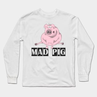 Mad pig 2 Long Sleeve T-Shirt